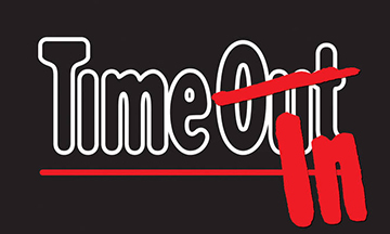 Time Out becomes Time In